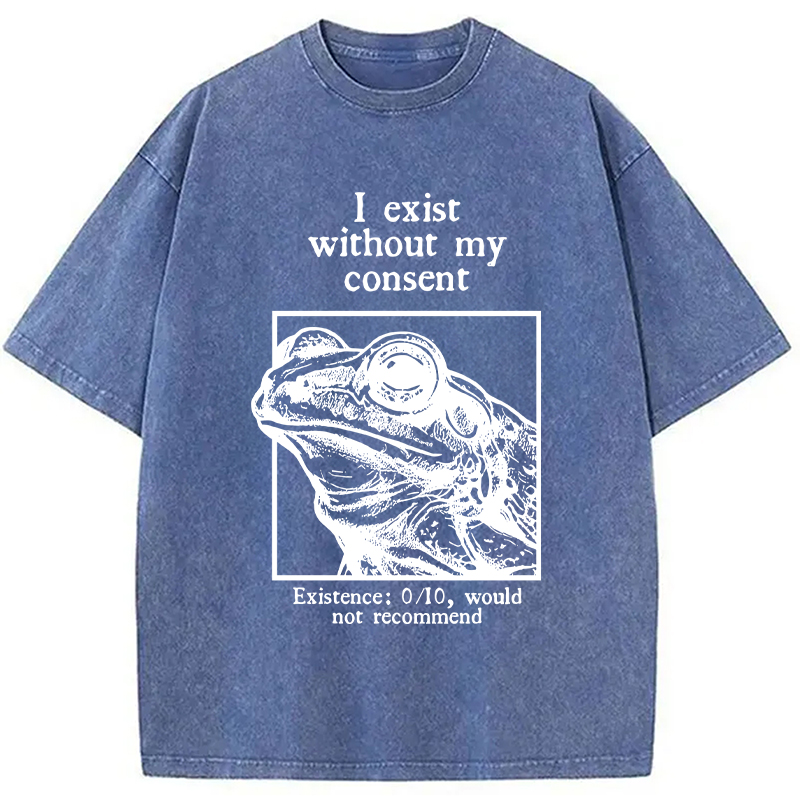 Modecanvas I Exist Without My Consent DTG Printing Washed T-Shirt