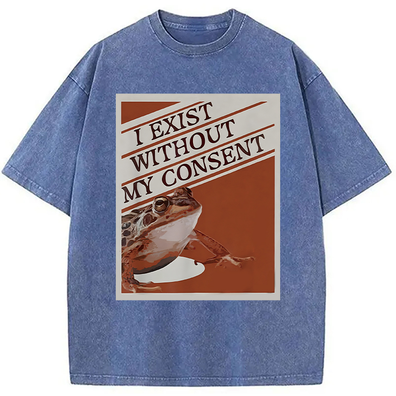 Modecanvas I Exist Without My Consent Frog Meme DTG Printing Washed T-Shirt