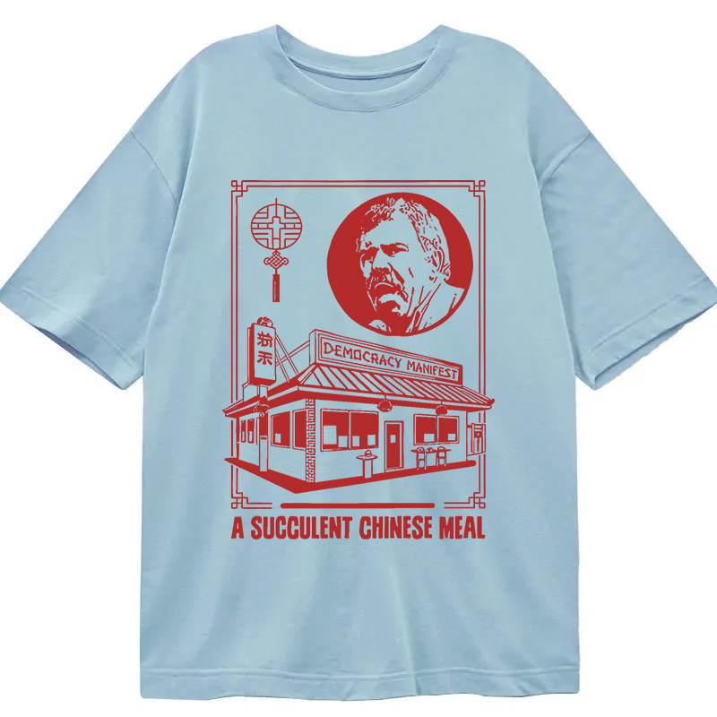 Modecanvas Democracy Manifest Chinese Restaurant DTG Printing Classic T-Shirt-modecanvas