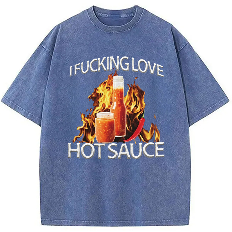 Modecanvas I Love Hot Sauce DTG Printing Washed T-Shirt