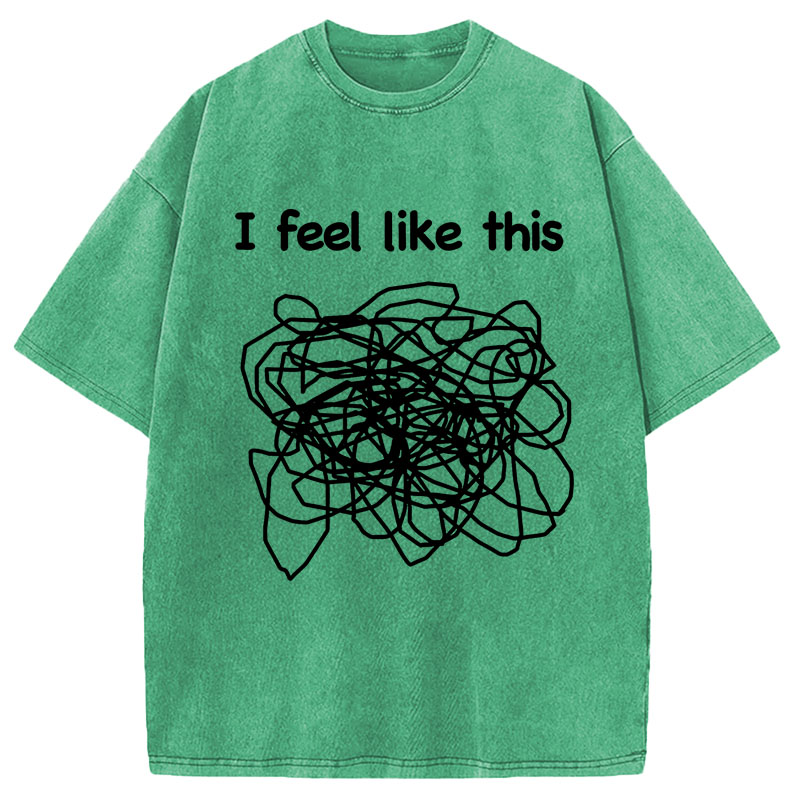 Modecanvas This Is How My Brain Feels DTG Printing Washed T-Shirt
