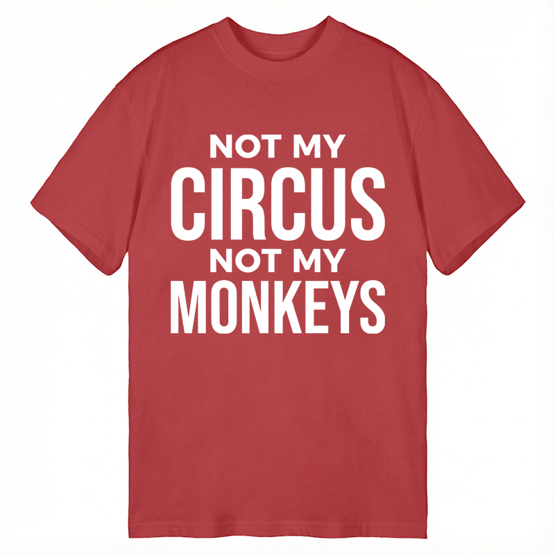 Modecanvas Not My Monkeys DTG Printing Classic T-Shirt-modecanvas