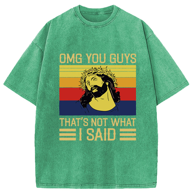Modecanvas Jesus Omg You Guys DTG Printing Washed T-Shirt