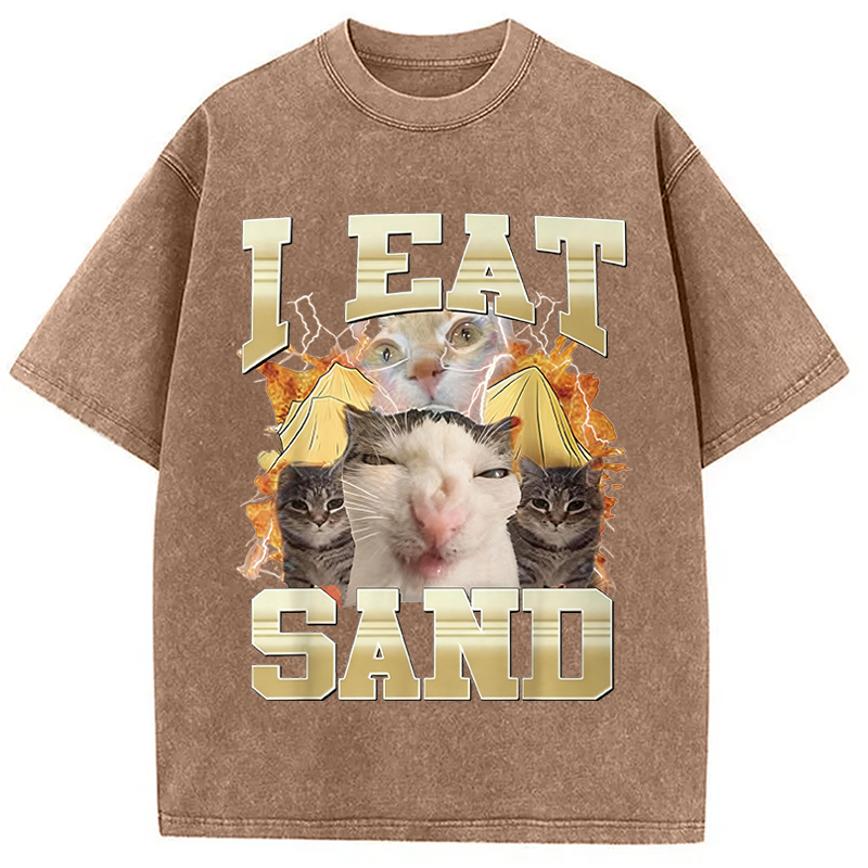 Modecanvas I Eat Sand Cat Meme DTG Printing Washed T-Shirt