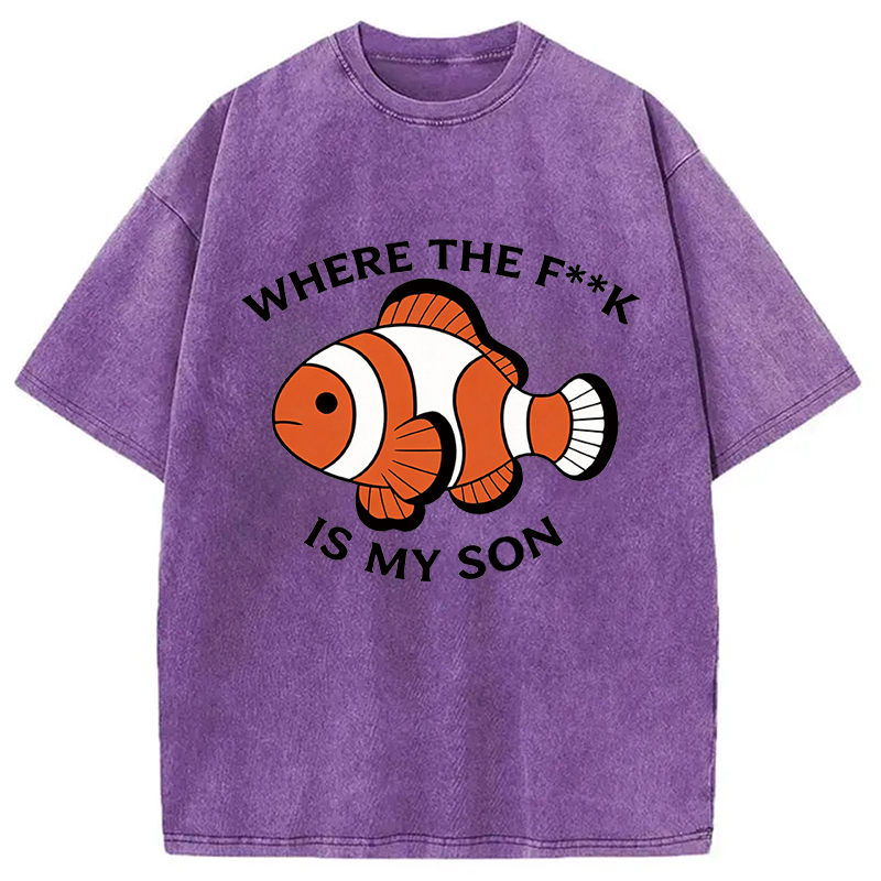 Modecanvas Where the F**k is My Son DTG Printing Washed T-Shirt-modecanvas