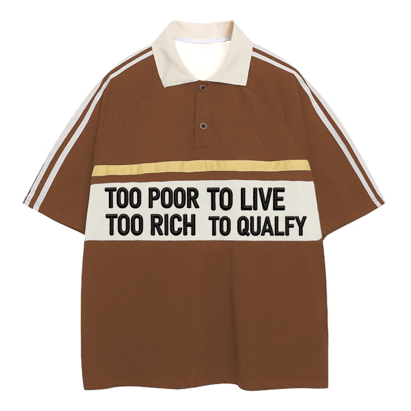 Modecanvas Too Poor To Live Polo Embroidered T-Shirt