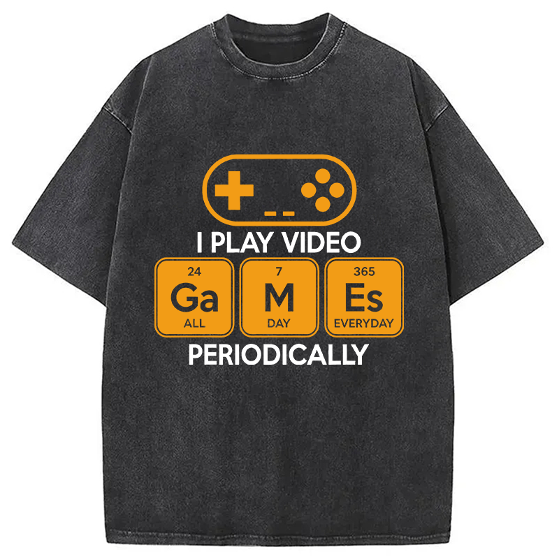 Modecanvas Play Video Games Periodically Funny Science Humor DTG Printing Washed T-Shirt