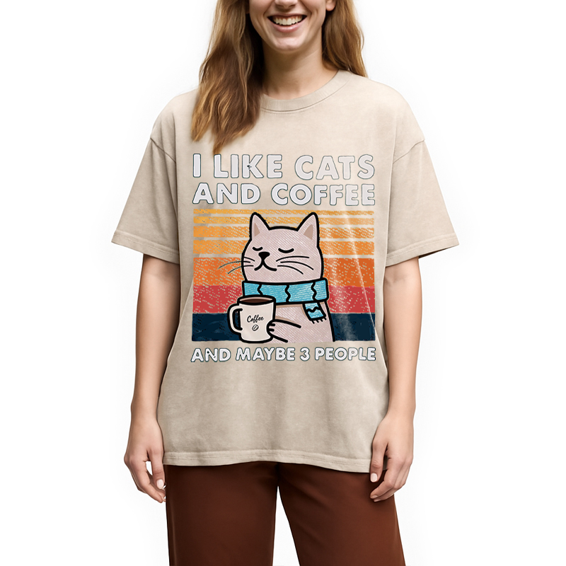 Modecanvas I Like Cats And Coffee And Maybe 3 People DTG Printing Washed T-Shirt