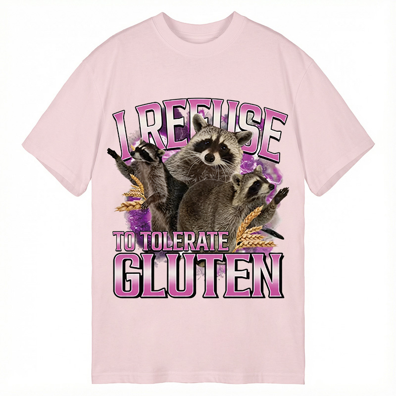 Modecanvas I Refuse To Tolerate Gluten Raccoon DTG Printing Classic T-Shirt-modecanvas