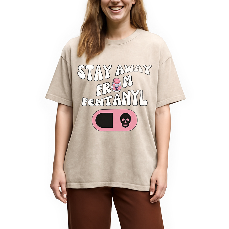 Modecanvas Stay Away From Fentanyl DTG Printing Washed T-Shirt