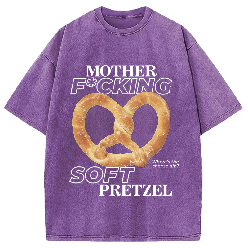 Modecanvas Mother F*cking Soft Pretzel DTG Printing Washed T-Shirt