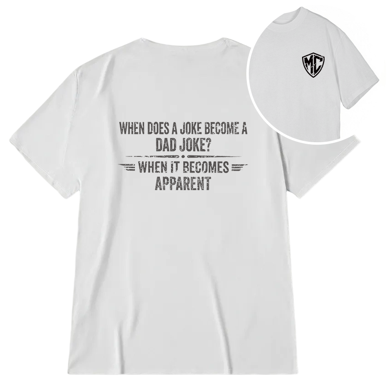 Modecanvas Funny Dad Joke DTG Printing Back Classic T-Shirt