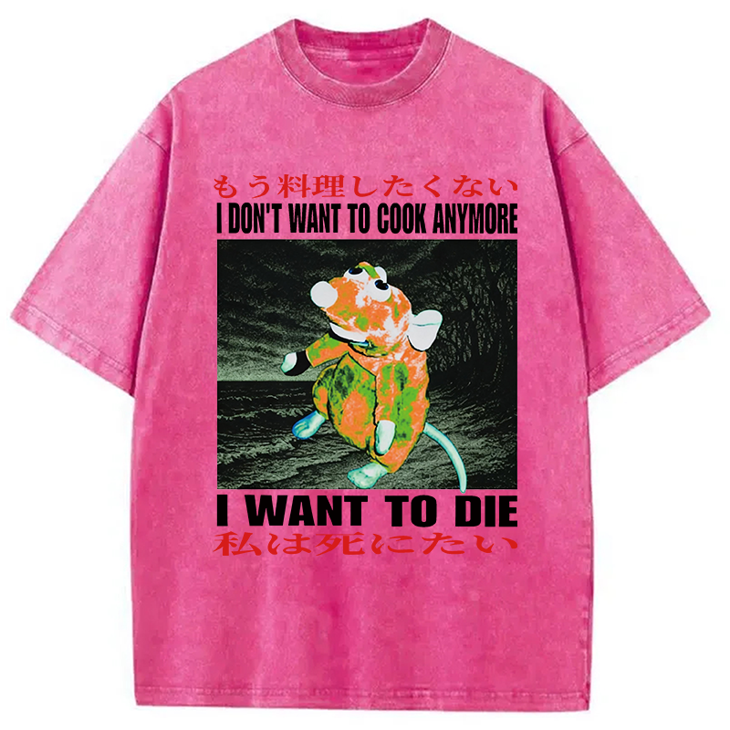 Modecanvas I Want to Die Japanese DTG Printing Washed T-Shirt
