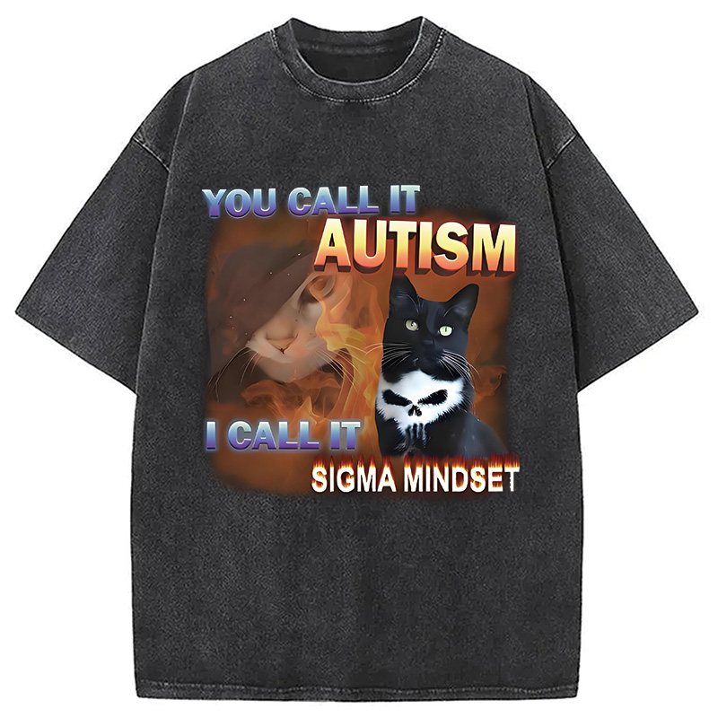 Modecanvas You Call It Autism Funny Washed T-Shirt
