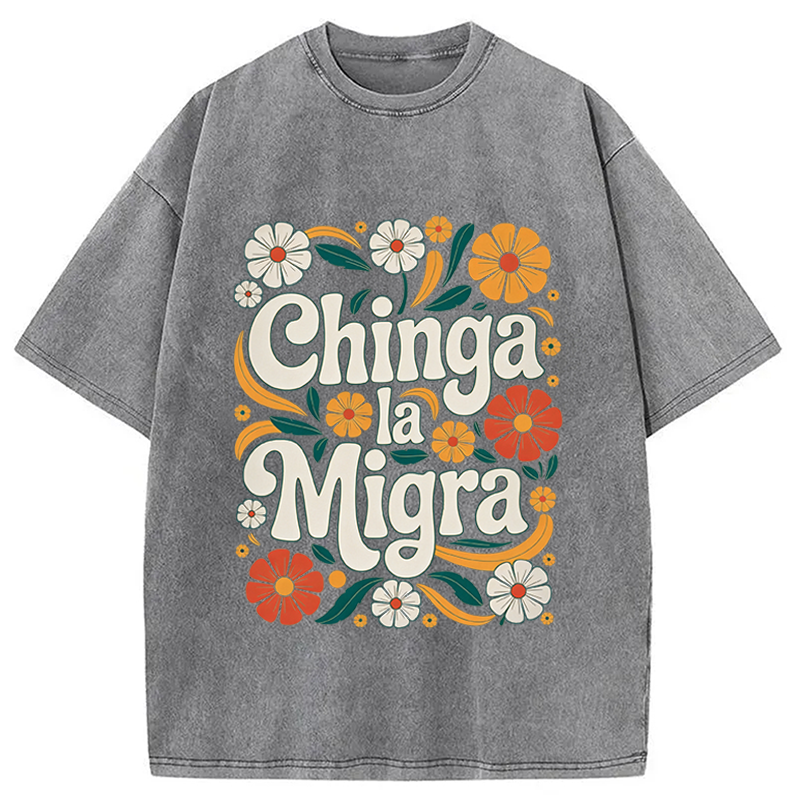 Modecanvas Chinga La Migra Activist DTG Printing Washed T-Shirt