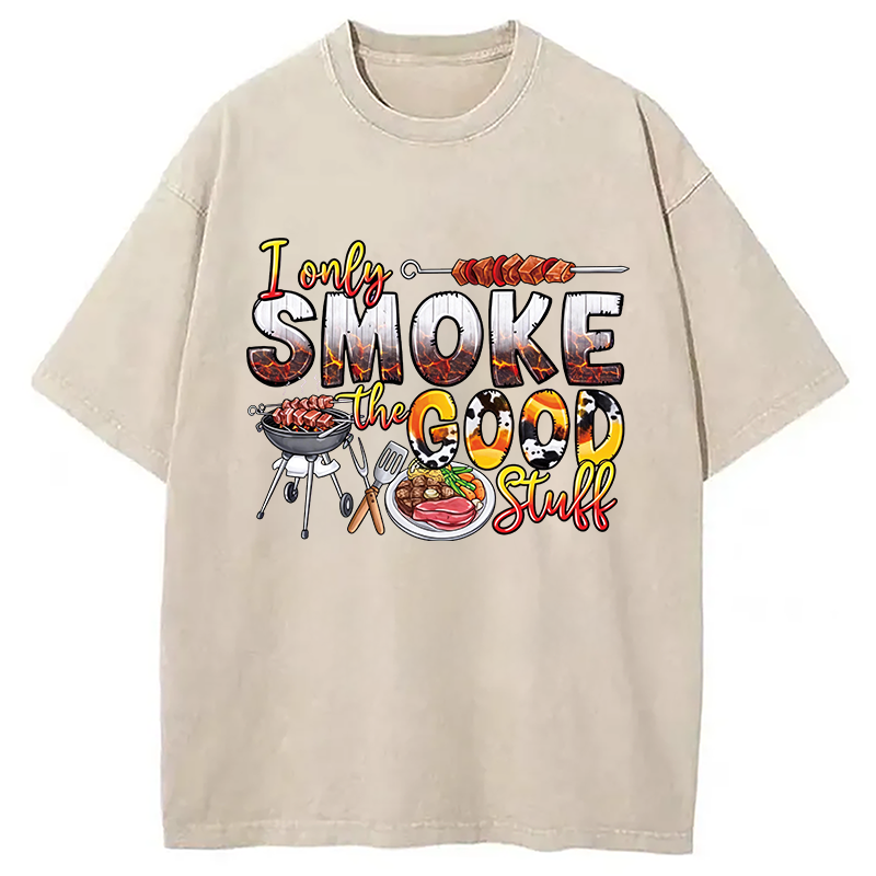 Modecanvas I Only Smoke The Good Stuff DTG Printing Washed T-Shirt