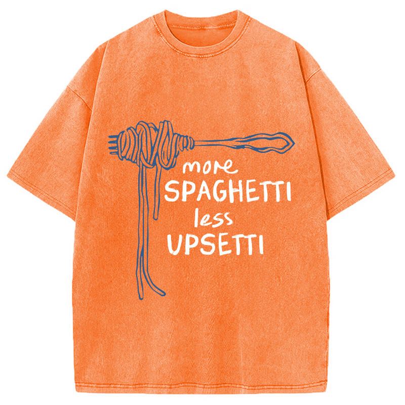 Modecanvas More Spaghetti Less Upsetti Funny Food Washed T-Shirt-modecanvas