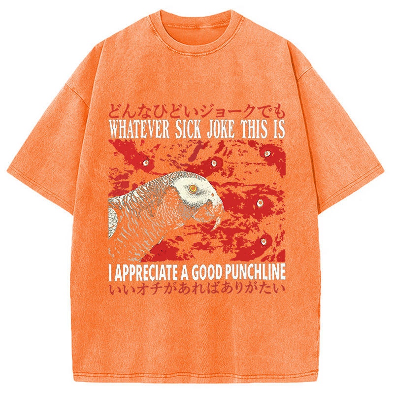 Modecanvas Whatever Sick Joke DTG Printing Washed T-Shirt