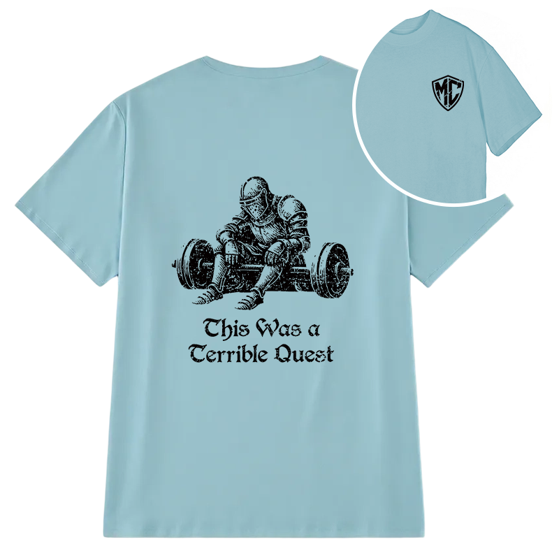 Modecanvas This Was a Terrible Quest DTG Printing Back Classic T-Shirt