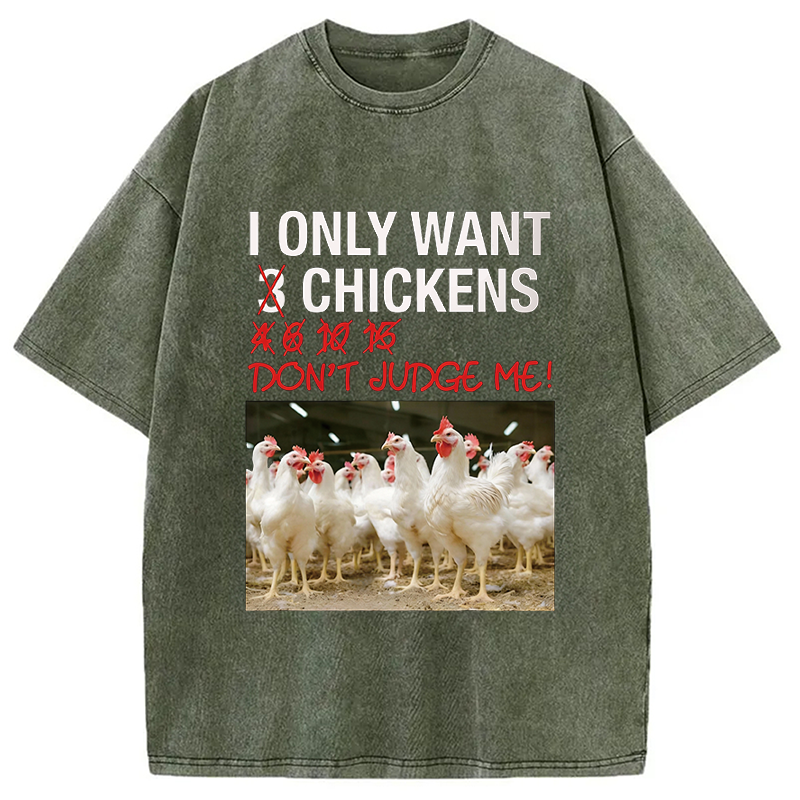 Modecanvas I Only Want 3 Chickens Funny Meme DTG Printing Washed T-Shirt