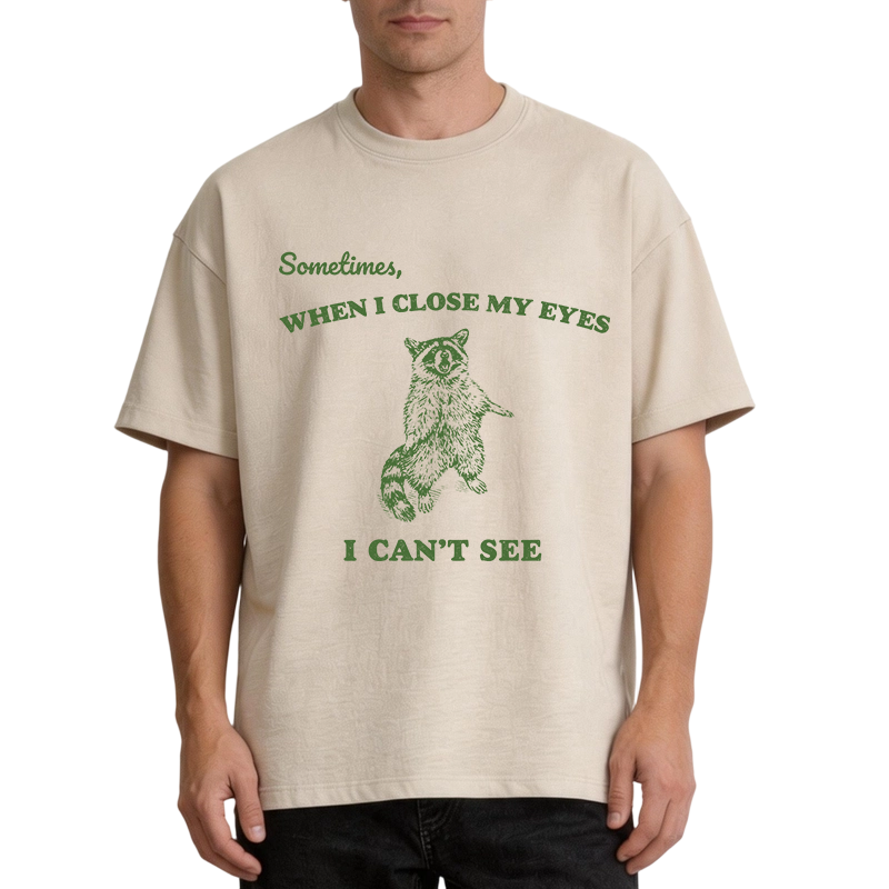 Modecanvas Sometimes When I Close My Eyes I Can't See Funny Raccoon DTG Printing Washed T-Shirt
