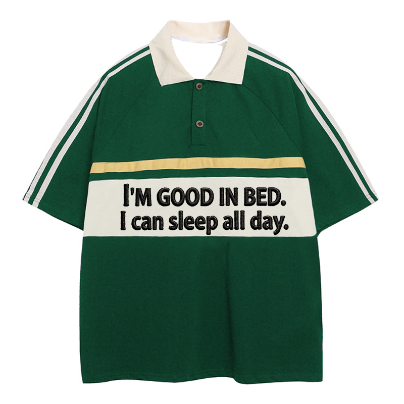 Modecanvas I Am Good In Bed Polo Embroidered T-Shirt