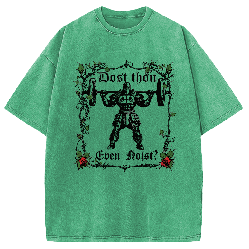 Modecanvas Dost Thou Even Hoist? Funny Gym DTG Printing Washed T-Shirt