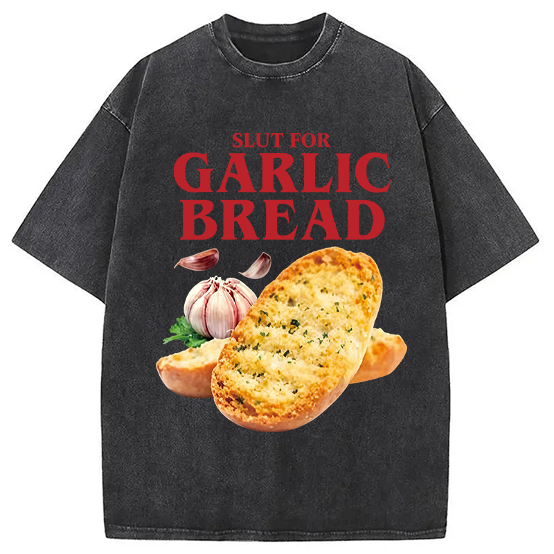 Modecanvas Slut For Garlic Bread DTG Printing Washed T-Shirt