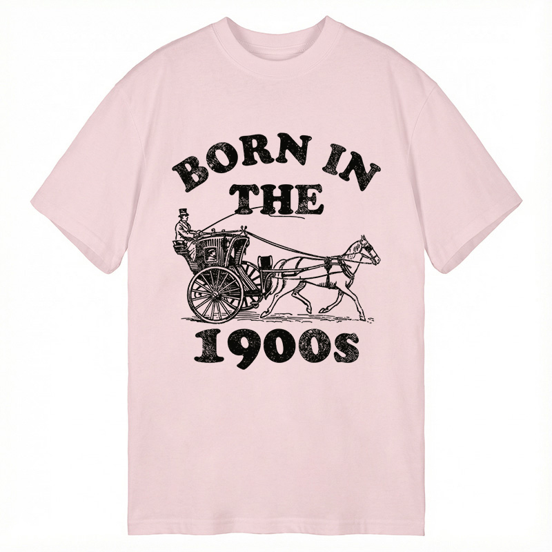 Modecanvas Born In The 1900s DTG Printing Classic T-Shirt