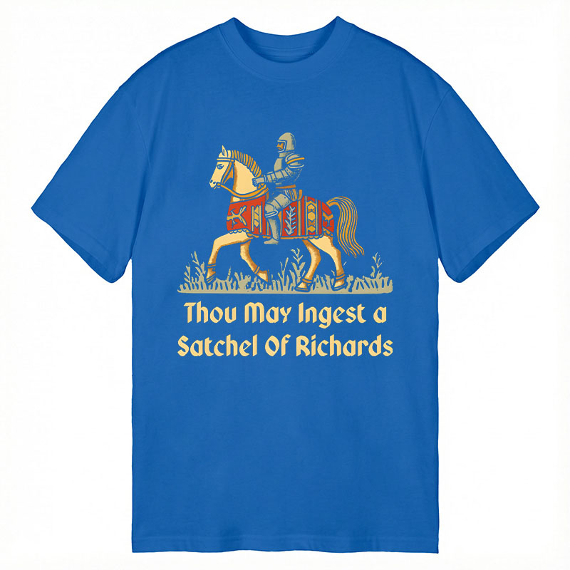 Modecanvas Thou May Ingest A Satchel Of Richards DTG Printing Classic T-Shirt-modecanvas