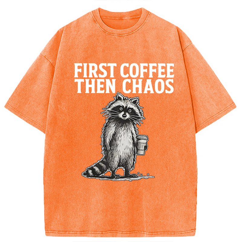 Modecanvas First Coffee Then Chaos Raccoon DTG Printing Washed T-Shirt