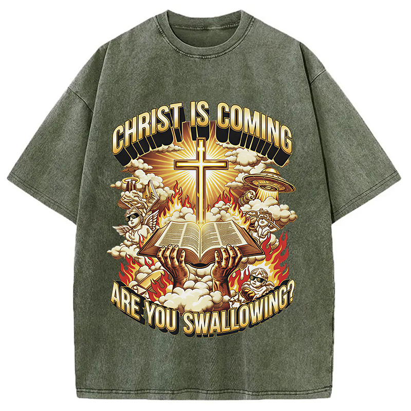 Modecanvas Christ Is Coming Are You Swallowing DTG Printing Washed T-Shirt