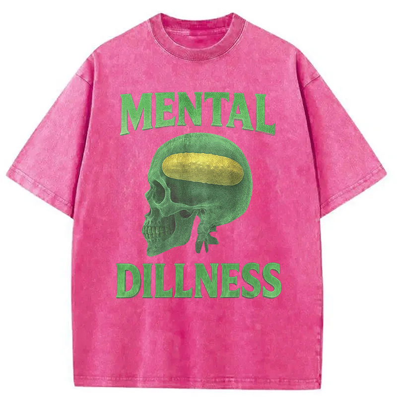 Modecanvas Mental Dillness Funny Pickle Meme DTG Printing Washed T-Shirt
