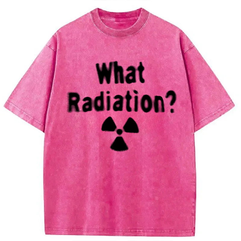 Modecanvas What Radiation? DTG Printing Washed T-Shirt-modecanvas