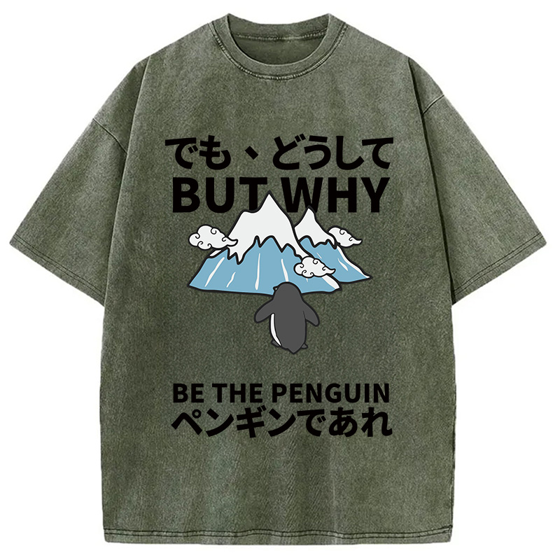 Modecanvas But Why Nihilist Penguin Japanese DTG Printing Washed T-Shirt-modecanvas