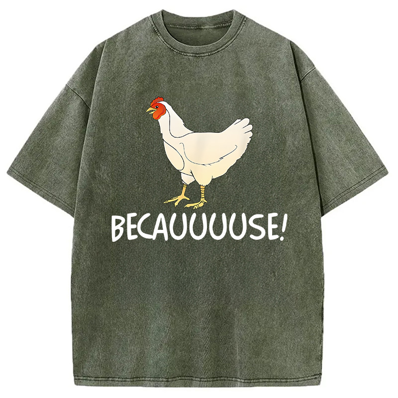 Modecanvas Why Are Chickens DTG Printing Washed T-Shirt-modecanvas