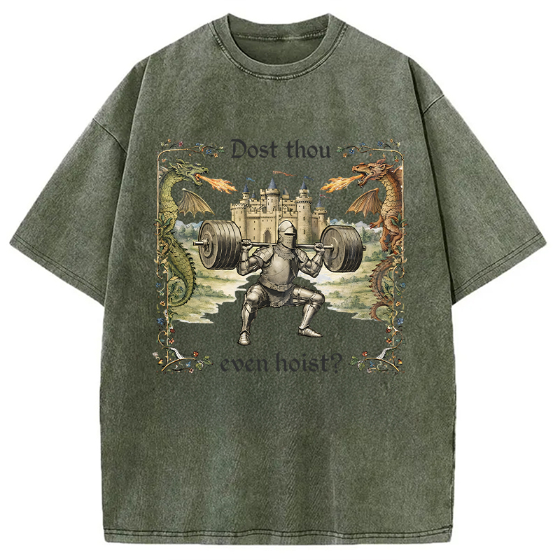 Modecanvas Dost Thou Even Hoist Medieval DTG Printing Washed T-Shirt-modecanvas
