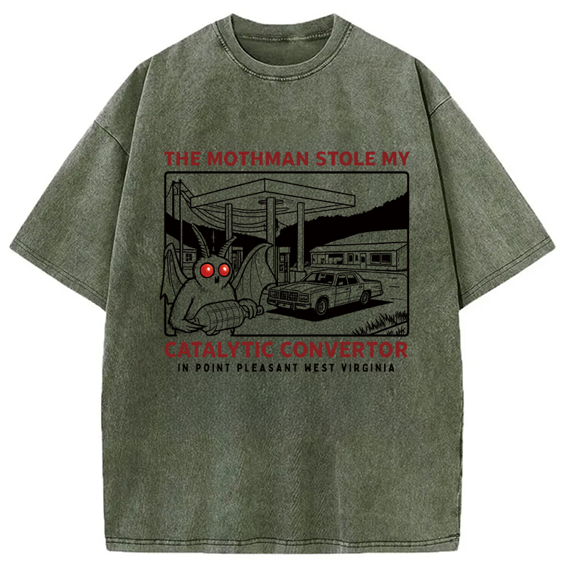 Modecanvas The Mothman Stole My Catalytic Converter DTG Printing Washed T-Shirt-modecanvas