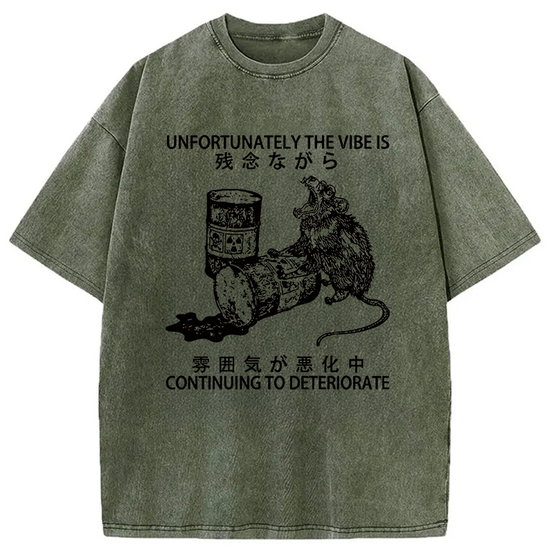 Modecanvas The Vibe Is Continuing To Deteriorate DTG Printing Washed T-Shirt