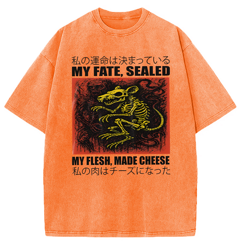Modecanvas My Fate Sealed My Flesh Made Cheese Funny Rat DTG Printing Washed T-Shirt