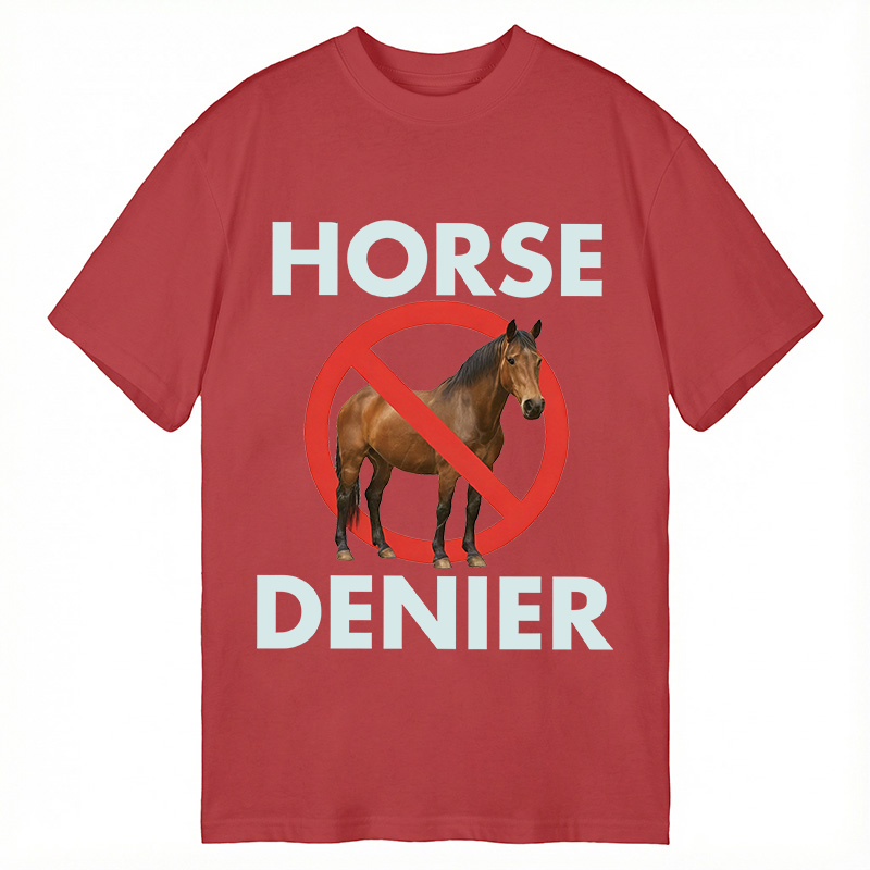 Modecanvas Funny Horse Denier Conspiracy Theory DTG Printing Classic T-Shirt-modecanvas