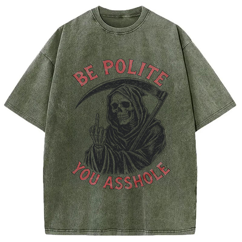Modecanvas Be Polite You Asshole DTG Printing Washed T-Shirt