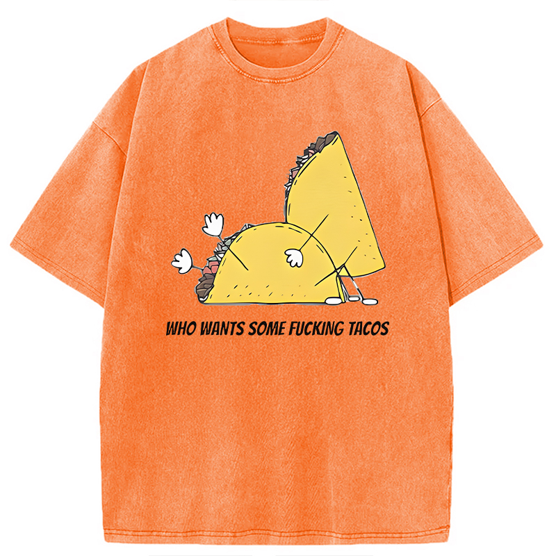 Modecanvas Who Wants Some Tacos DTG Printing Washed T-Shirt