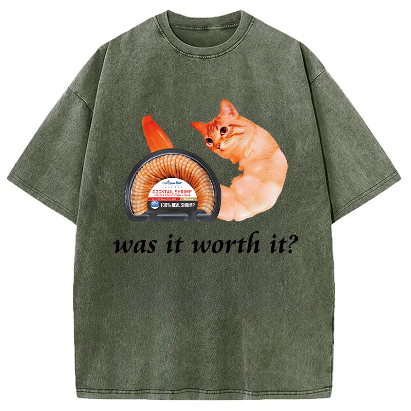 Modecanvas Was It Worth It Shrimp Cat DTG Printing Washed T-Shirt