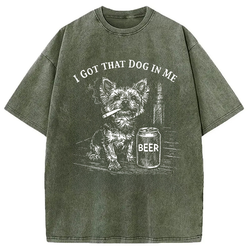 Modecanvas I Got That Dog In Me Funny Yorkie Smoking Cigarette Meme DTG Printing Washed T-Shirt