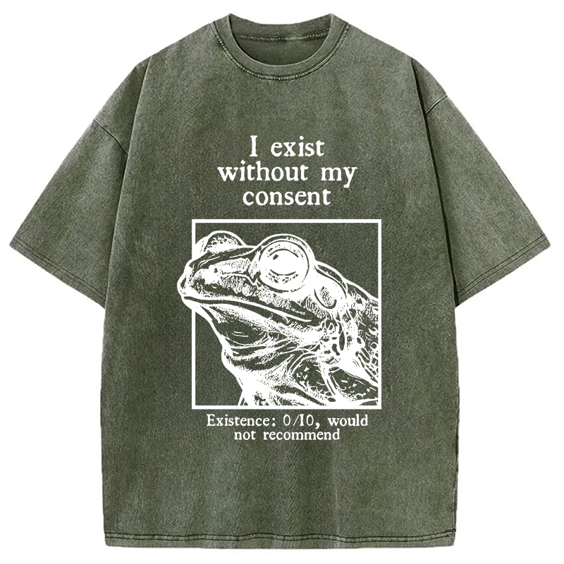 Modecanvas I Exist Without My Consent DTG Printing Washed T-Shirt