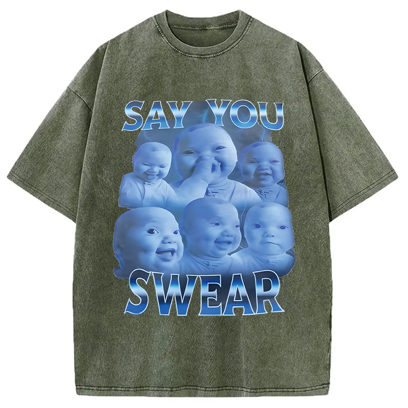 Modecanvas Say You Swear DTG Printing Washed T-Shirt