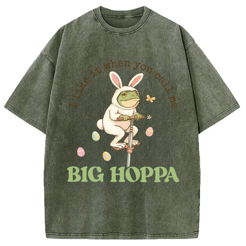 Modecanvas I Like It When You Call Me Big Hoppa DTG Printing Washed T-Shirt