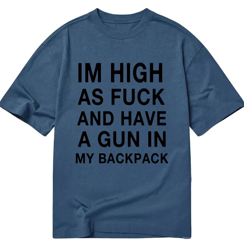 Modecanvas Im High DTG Printing Classic T-Shirt-modecanvas