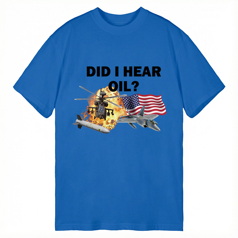 Modecanvas Did I Hear Oil DTG Printing Classic T-Shirt-modecanvas